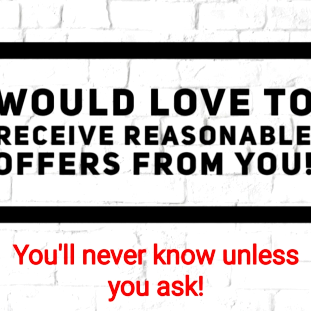 💥Just ask, all reasonable offers will be considered 💥